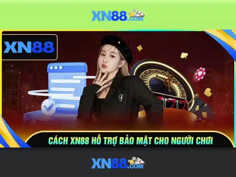 Các tính năng chính của xn88 Các tính năng chính của xn88