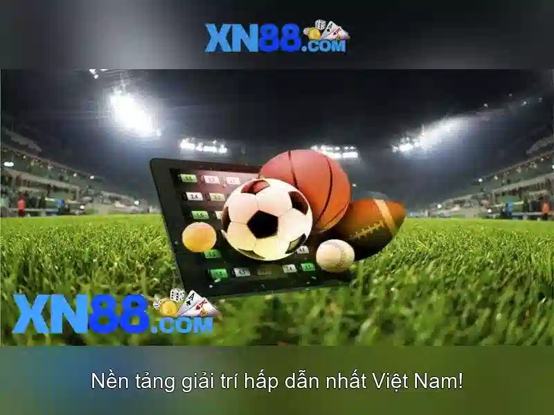 xn88: Nền tảng cược trực tuyến - tổng quan và hướng dẫn cơ bản